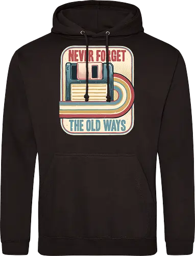 Never Forget the Old Ways