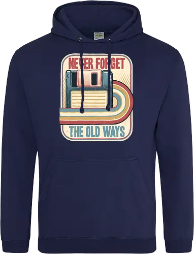 Never Forget the Old Ways