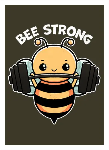 Bee Strong - bees, honey, pollinator, nature, wildlife, insect, bee art, bee lover, beekeeping, flowers, fitness, workout, health, exercise, bodybuilding, gymwear, motivational, cardio, personaltraining, yoga - Kunstdruck