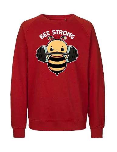 Bee Strong - bees, honey, pollinator, nature, wildlife, insect, bee art, bee lover, beekeeping, flowers, fitness, workout, health, exercise, bodybuilding, gymwear, motivational, cardio, personaltraining, yoga - Fairtrade Sweatshirt