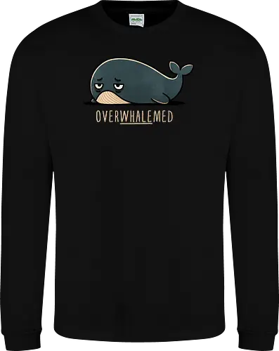 Overwhelmed Whale - Overwhelmed, stress, anxiety, mental health, life struggles, funny quotes, self care, motivational, relatable, emotional support, whale art, whale design, ocean life, marine wildlife, whale lovers, cute whale, whale illustration, underwater world, save the whales - Sweatshirt