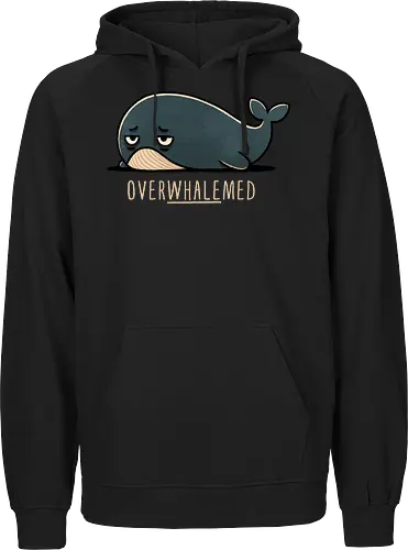 Overwhelmed Whale - Overwhelmed, stress, anxiety, mental health, life struggles, funny quotes, self care, motivational, relatable, emotional support, whale art, whale design, ocean life, marine wildlife, whale lovers, cute whale, whale illustration, underwater world, save the whales - Fairtrade Hoodie