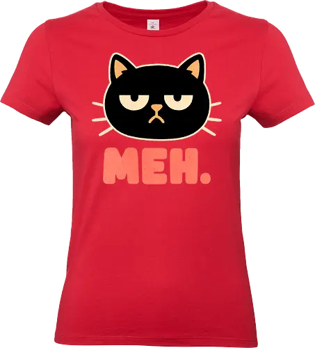 Meh Cat - meh, funny, humor, sarcastic, laid back, meh expression, casual, not impressed, apathetic, mood, cat, kitten, cats - Standard T-Shirt (Frauen)