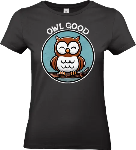All good Owl - positive vibes, good vibes, motivational design, uplifting art, feel good, inspirational quote, happy thoughts, good mood, self care, good energy, owl, owls - Standard T-Shirt (Frauen)