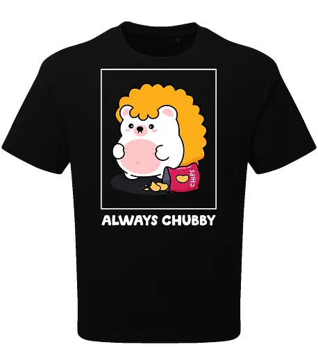 Always Chubby