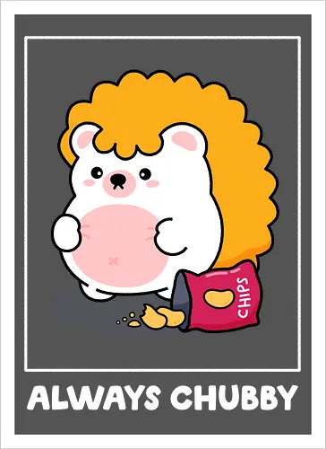 Always Chubby