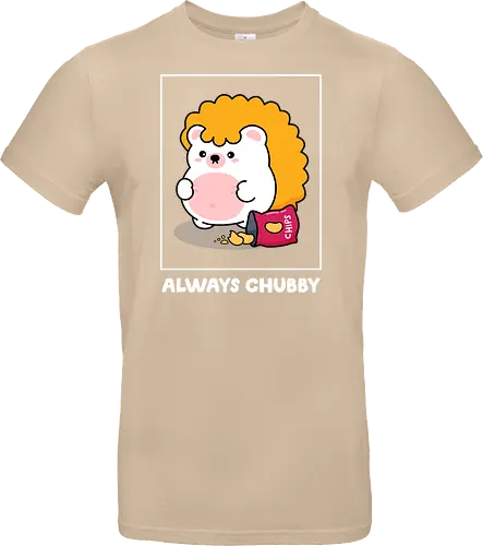 Always Chubby
