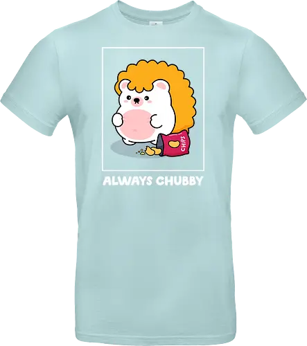 Always Chubby
