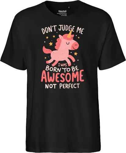 Born to be awesome not perfect