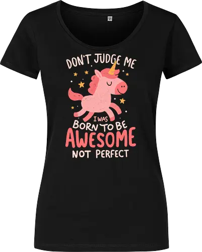 Born to be awesome not perfect