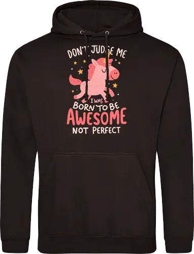 Born to be awesome not perfect