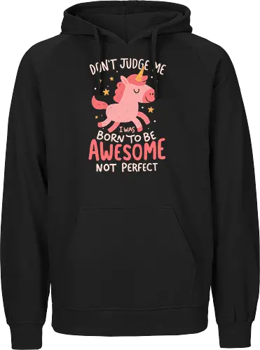 Born to be awesome not perfect