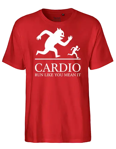 CARDIO: Run Like You Mean It - Monster Chase - Cardio, running, fitness motivation, monster chase, workout shirt, gym apparel, funny running, athlete gift, marathon training, run like you mean it, humorous workout, minimalist graphic, runner, beast mode, exercise humor - Fairtrade T-Shirt