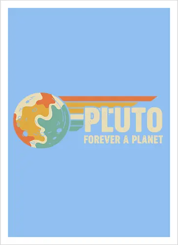 Pluto: Forever A Planet - Retro Solar System