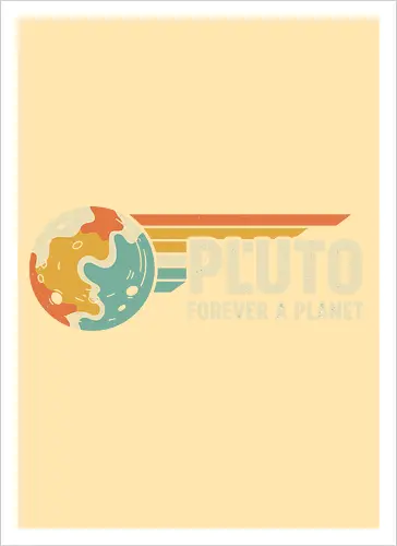 Pluto: Forever A Planet - Retro Solar System