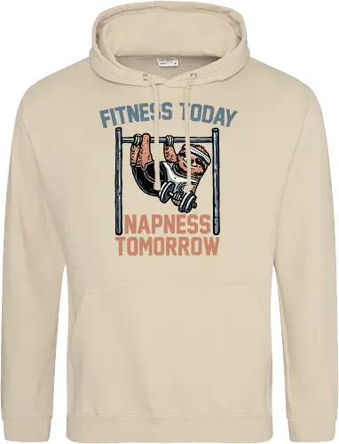 Fitness Today Napness Tomorrow