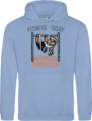 Fitness Today Napness Tomorrow