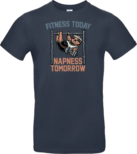 Fitness Today Napness Tomorrow