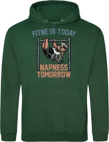 Fitness Today Napness Tomorrow