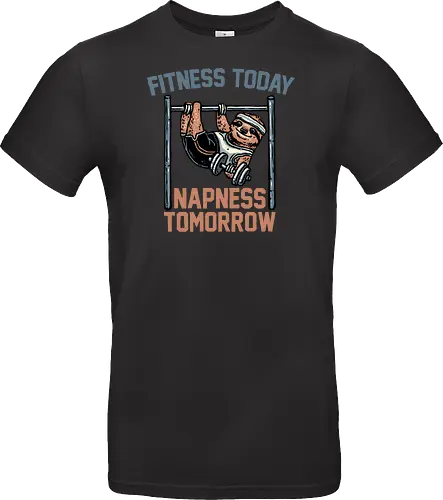 Fitness Today Napness Tomorrow