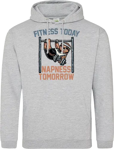 Fitness Today Napness Tomorrow