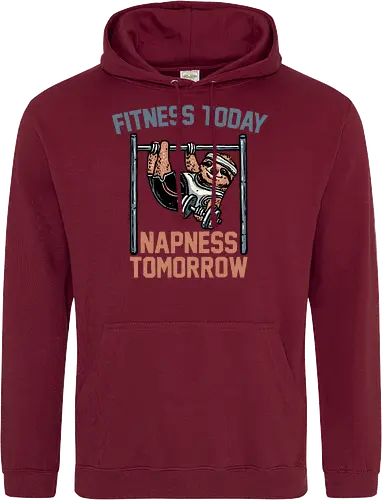 Fitness Today Napness Tomorrow