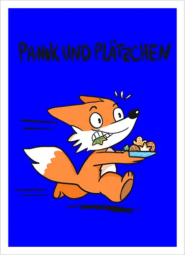 Panik und Plätzchen (schwarze Schrift) - Weihnachten, Xmas, Yule, Fuchs - Kunstdruck
