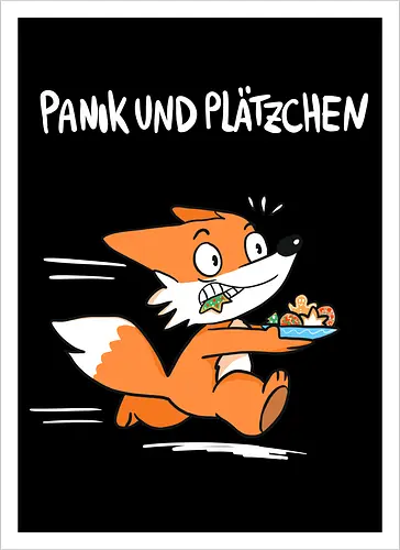 Panik und Plätzchen (weiße Schrift) - Weihnachten, Yule, Fuchs, Xmas - Kunstdruck