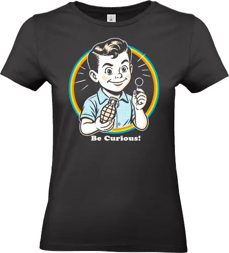 Be Curious! - A clever and playful artwork about curiosity, bold ideas, and creative thinking. Retro style, smart humor, and strong visual impact. - Standard T-Shirt (Frauen)