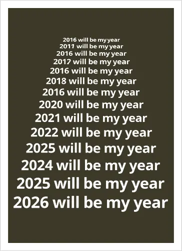 Next Year Will Be My Year - Infinite Resolution Loop