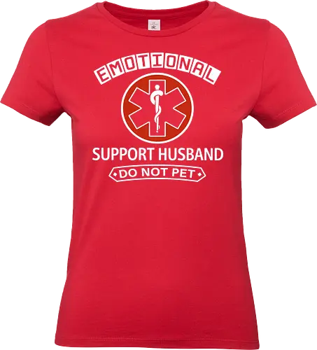 Emotional Support Husband - Do Not Pet Funny EMS Parody - emotional support husband, funny husband gift, do not pet, marriage humor, sarcastic shirt, service dog parody, medical star of life, anniversary gift for him, funny spouse apparel, husband appreciation, witty graphic, gag gift for men, emotional support human, relationship humor, bold typography - Standard T-Shirt (Frauen)