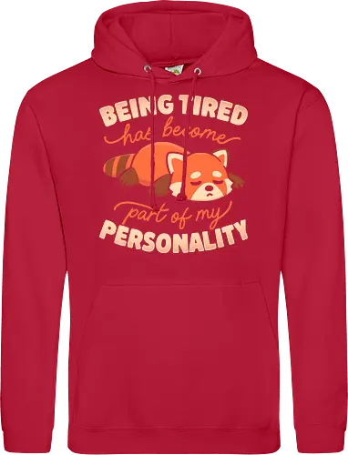 Being Tired Has Become Part Of My Personality