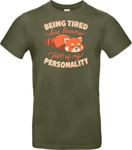 Being Tired Has Become Part Of My Personality