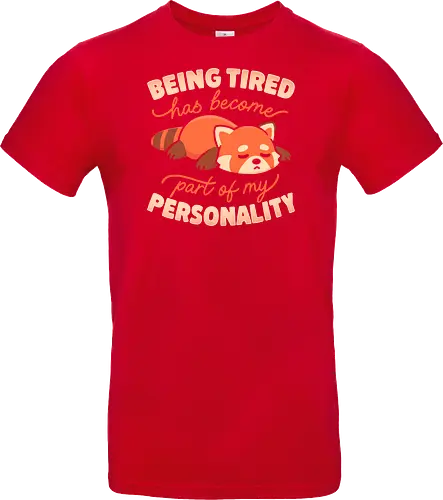 Being Tired Has Become Part Of My Personality