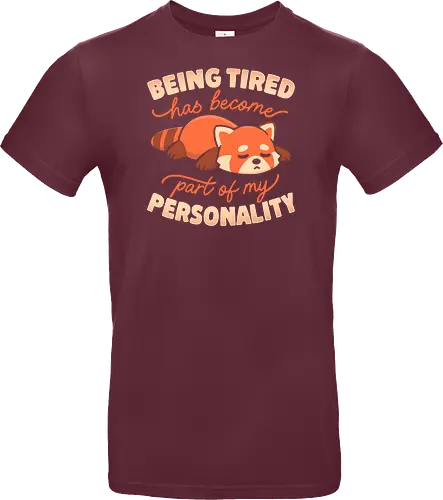 Being Tired Has Become Part Of My Personality