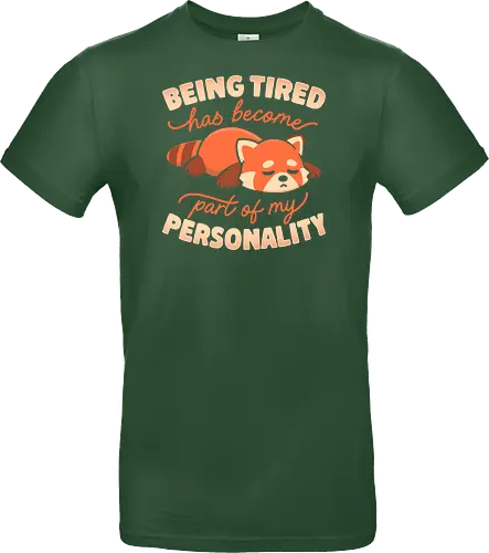 Being Tired Has Become Part Of My Personality