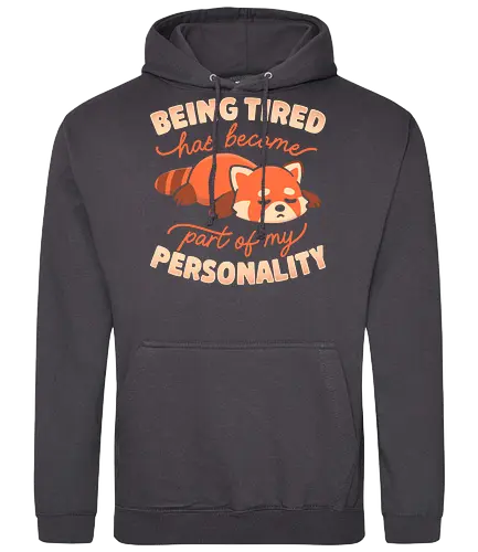 Being Tired Has Become Part Of My Personality - koalatees, koala, red panda, tired, sleepy, cute, exhausted, sarcasm, lazy day, introvert, kawaii - Standard Hoodie