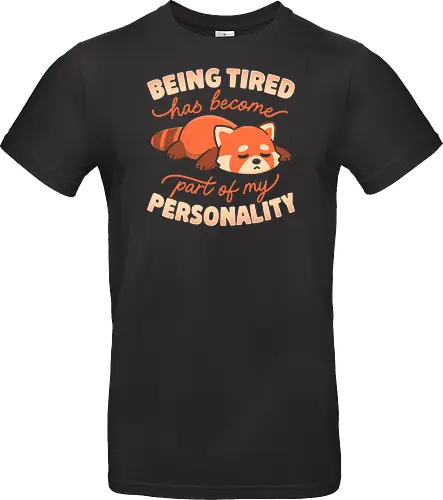 Being Tired Has Become Part Of My Personality