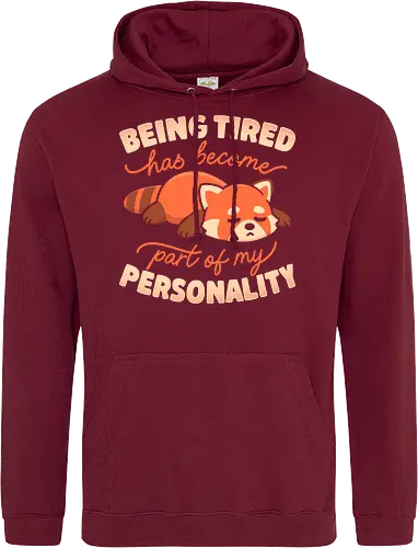 Being Tired Has Become Part Of My Personality