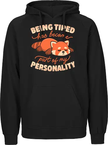 Being Tired Has Become Part Of My Personality