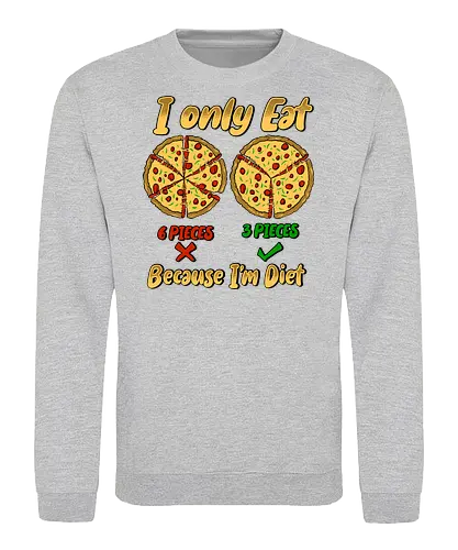 just three piece of pizza - pizza, food, space, astronout, delicious, beverages, meatball, sausages, fastfood, bestfriend - Sweatshirt