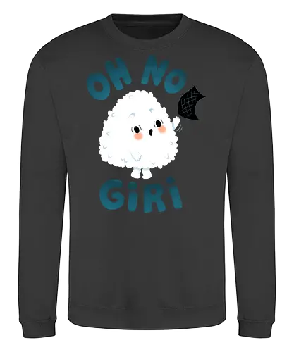 OH NO Giri - onigiri, sushi, japanese, kawaii, cute, Japan - Sweatshirt