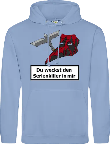 Du weckst den Serienkiller in mir