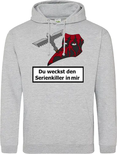 Du weckst den Serienkiller in mir