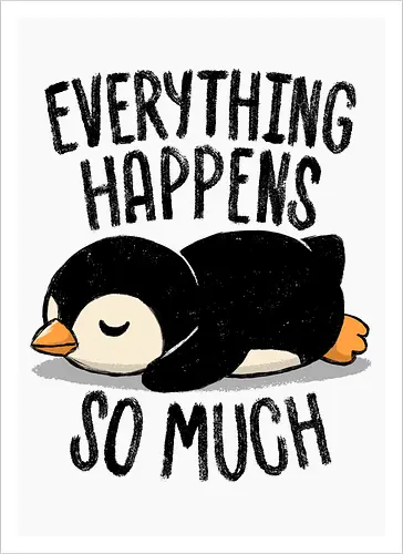 Everything Happens So Much