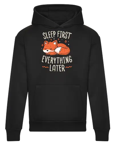 Sleep First Everything Later