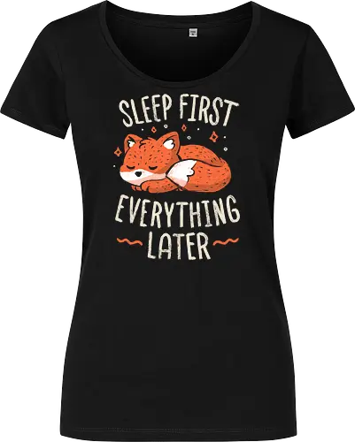 Sleep First Everything Later