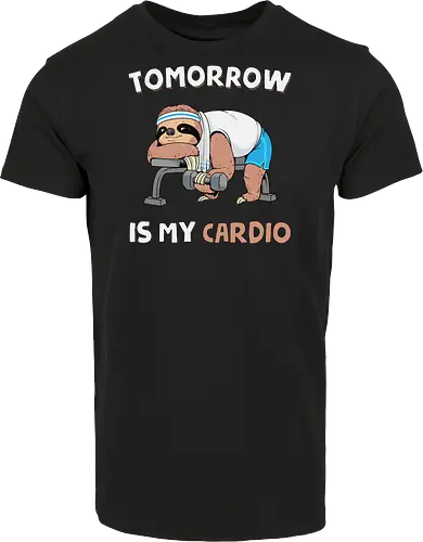 Tomorrow Is My Cardio
