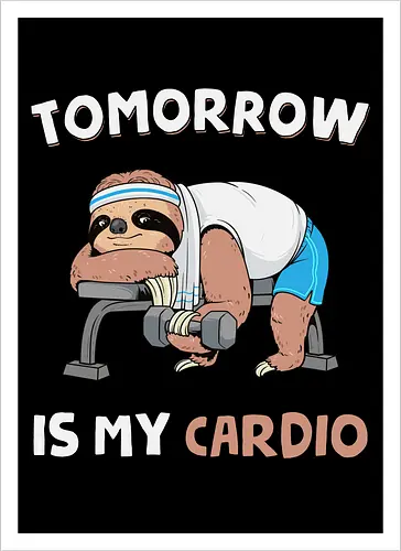 Tomorrow Is My Cardio