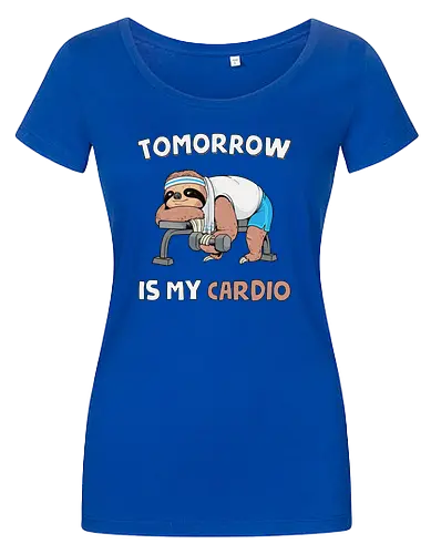 Tomorrow Is My Cardio